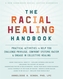 The Racial Healing Handbook