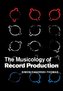 The Musicology of Record Production