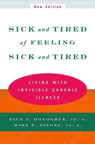 Sick and Tired of Feeling Sick and Tired