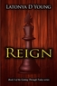 Reign - Book 3 of the Getting Through Today Series
