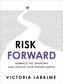 Risk Forward