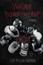 Whisper Down the Lane : A Novel