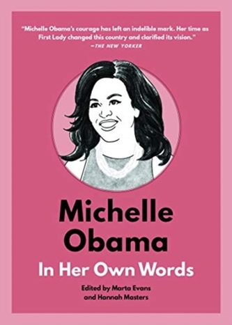 Michelle Obama: In Her Own Words