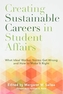 Creating Sustainable Careers in Student Affairs
