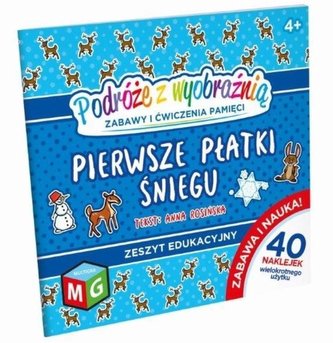 Podróże z wyobraźnią. Pierwsze płatki śniegu