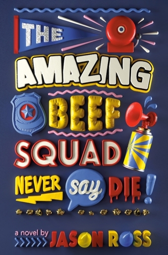 Amazing Beef Squad: Never Say Die!