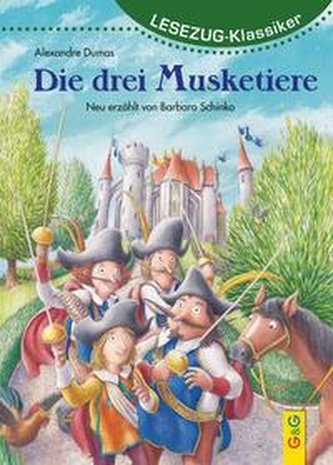 LESEZUG/Klassiker: Die drei Musketiere