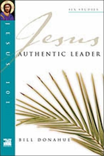 Jesus 101: Authentic leader