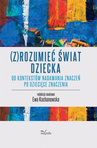 (Z)rozumieć świat dziecka