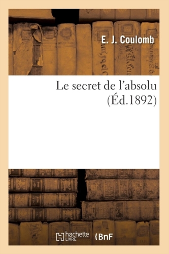 Le secret de l'absolu (Ed.1892)