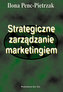 Strategiczne zarządzanie marketingiem