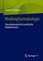 Medienpharmakologie
