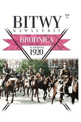 Bitwy Kawalerii Tom 20 Brodnica 18 sierpnia 1920