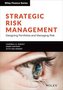 Strategic Risk Management: Designing Portfolios and Managing Risk