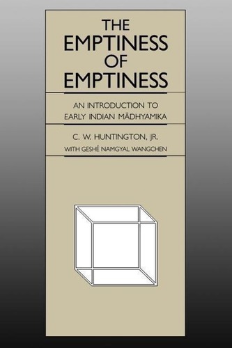 The Emptiness of Emptiness: An Introduction to Early Indian Madhyamika