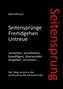 Seitensprung: Seitensprünge, Fremdgehen, Untreue verstehen, verarbeiten, bewältigen, überwinden, vergeben, verzeihen