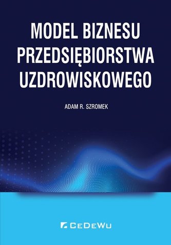 Model biznesu przedsiębiorstwa uzdrowiskowego