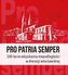 Pro Patria semper. 100-lecie odzyskania...