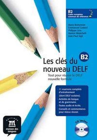 Les clés du nouveau DELF B2. Nouvelle édition. Livre de l'élève + MP3-Download