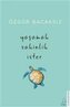 Yasamak Sakinlik Ister