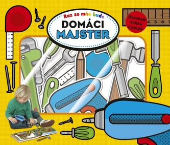 Raz zo mňa bude: Domáci majster Raz zo mňa bude: Domáci majster