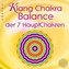KLANG CHAKRA BALANCE DER SIEBEN HAUPTCHAKREN