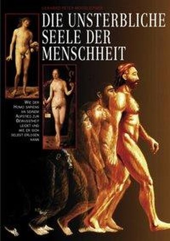 Gerhard Peter Moosleitner: Die unsterbliche Seele der Mensch