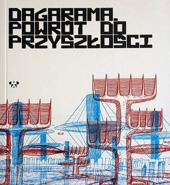 Dagarama. Powrót do przeszłości