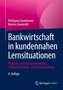 Bankwirtschaft in kundennahen Lernsituationen