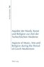 Aspekte der Musik, Kunst und Religion zur Zeit der Tschechischen Moderne.  Aspects of Music, Arts and Religion during the Period