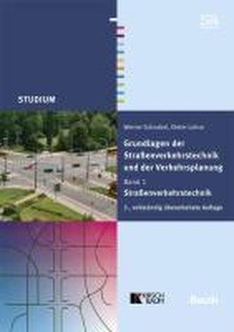 Grundlagen der Straßenverkehrstechnik und Verkehrsplanung 2