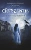 Creszentia (11 Schauergeschichten)