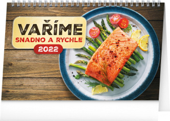 Stolní kalendář Vaříme snadno a rychle 2022