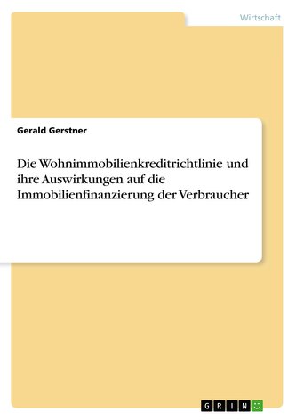 Die Wohnimmobilienkreditrichtlinie und ihre Auswirkungen auf die Immobilienfinanzierung der Verbraucher
