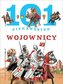 101 ciekawostek. Wojownicy