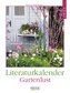 Literaturkalender Gartenlust 2022