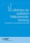 Methoden der qualitativen Politikunterrichtsforschung