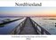Nordfriesland (Wandkalender 2022 DIN A3 quer)