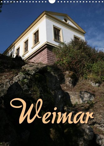 Weimar (Wandkalender 2022 DIN A3 hoch)