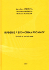 RIADENIE A EKONOMIKA PODNIKOV - Podnik a podnikanie