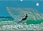 Kitesurfen - über den Wellen (Wandkalender 2022 DIN A3 quer)