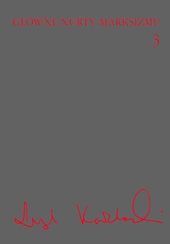 Główne nurty marksizmu Tom 3