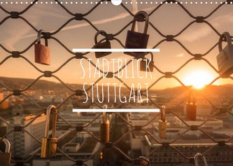 Stadtblick Stuttgart (Wandkalender 2022 DIN A3 quer)