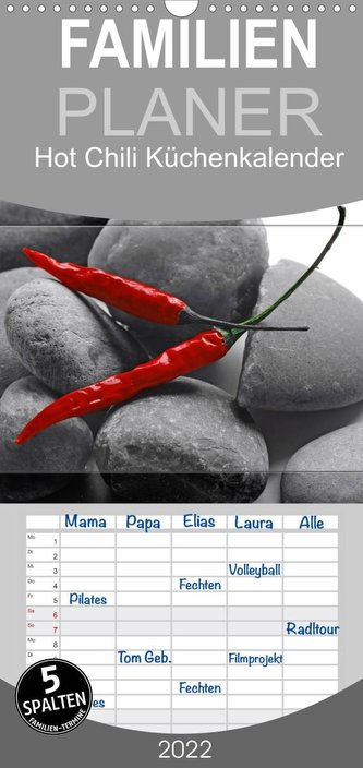 Hot Chili Küchen Kalender - Familienplaner hoch (Wandkalender 2022 , 21 cm x 45 cm, hoch)