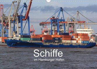 Schiffe  im Hamburger Hafen (Wandkalender 2022 DIN A3 quer)