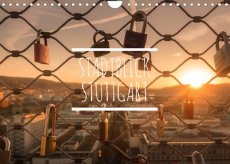 Stadtblick Stuttgart (Wandkalender 2022 DIN A4 quer)