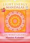 Light Energy Mandalas - Kalender - Vol. 1 (Wandkalender 2022 DIN A4 hoch)