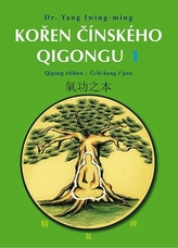 Koreň čínskeho Qigongu 1
