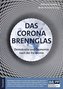 Das Corona-Brennglas
