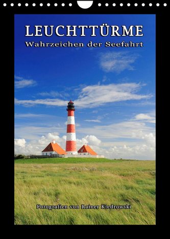 Leuchttürme - Wahrzeichen der Seefahrt (Wandkalender 2022 DIN A4 hoch)
